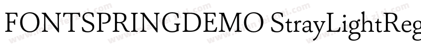 FONTSPRINGDEMO StrayLightRegular字体转换